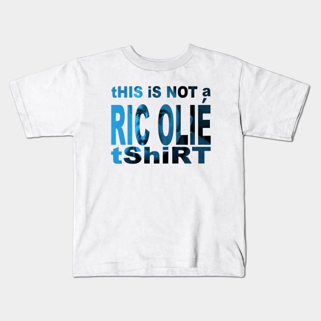 This is not a Ric Olié T-Shirt Kids T-Shirt by Star Wars Minute